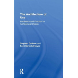 The Architecture of Use: Aesthetics and Function in Architectural Design