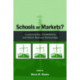 Schools or Markets?: Commercialism, Privatization, and School-business Partnerships