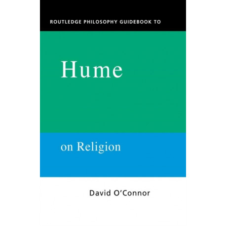 Routledge Philosophy GuideBook to Hume on Religion
