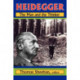 Heidegger: The Man and the Thinker
