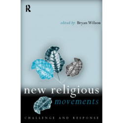 New Religious Movements: Challenge and Response