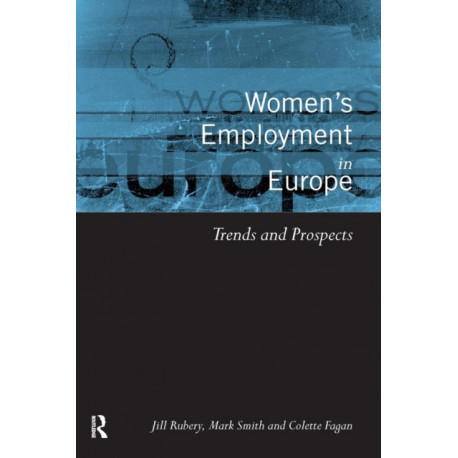 Women's Employment in Europe: Trends and Prospects