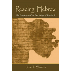 Reading Hebrew: The Language and the Psychology of Reading It