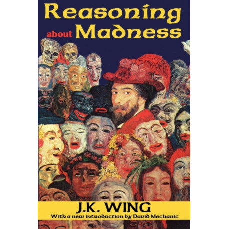 Reasoning About Madness