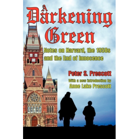 A Darkening Green: Notes on Harvard, the 1950s, and the End of Innocence