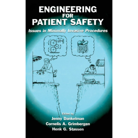 Engineering for Patient Safety: Issues in Minimally Invasive Procedures