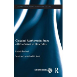 Classical Mathematics from Al-Khwarizmi to Descartes