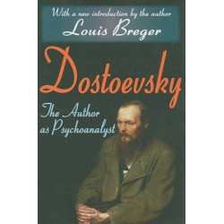 Dostoevsky: The Author as Psychoanalyst
