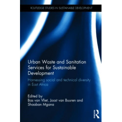 Urban Waste and Sanitation Services for Sustainable Development: Harnessing Social and Technical Diversity in East Africa