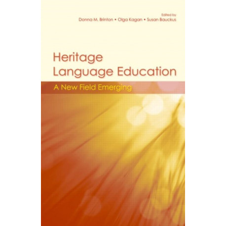 Heritage Language Education: A New Field Emerging