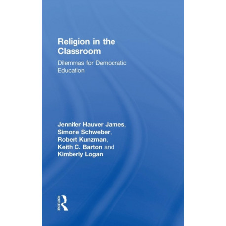Religion in the Classroom: Dilemmas for Democratic Education