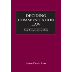 Deciding Communication Law: Key Cases in Context