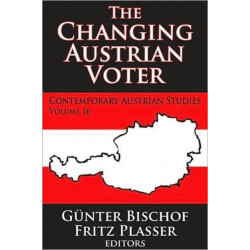 The Changing Austrian Voter: Contemporary Austrian studies, vol. 16