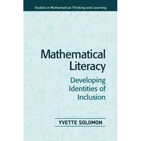 Mathematical Literacy: Developing Identities of Inclusion