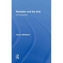 Rastafari and the Arts: An Introduction