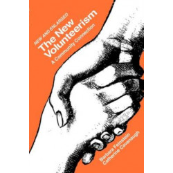 The New Volunteerism: A Community Connection
