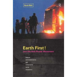 Earth First:Anti-Road Movement: Radical environmentalism and comparative social movements