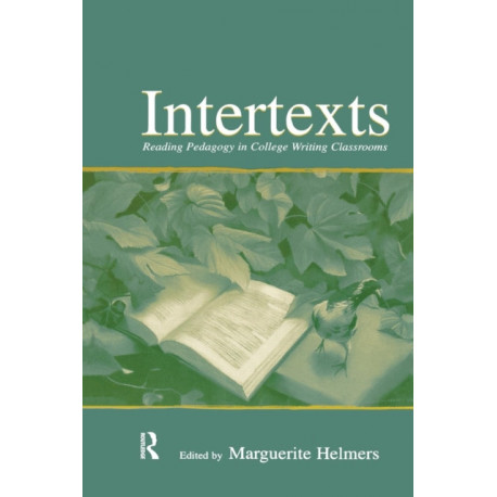 Intertexts: Reading Pedagogy in College Writing Classrooms