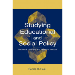Studying Educational and Social Policy: Theoretical Concepts and Research Methods