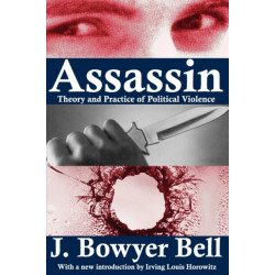 Assassin: Theory and Practice of Political Violence