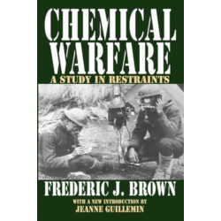 Chemical Warfare: A Study in Restraints