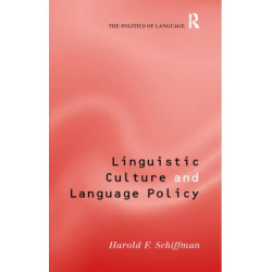 Linguistic Culture and Language Policy