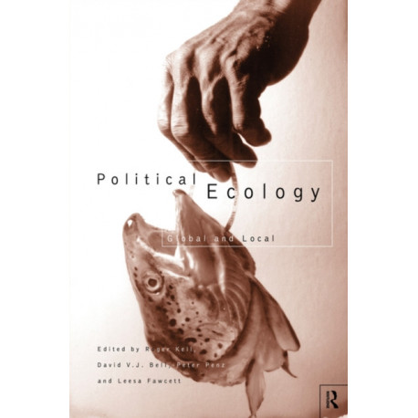 Political Ecology: Global and Local