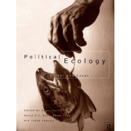Political Ecology: Global and Local