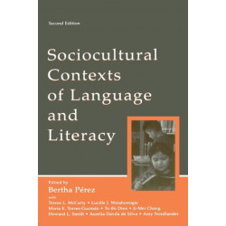 Sociocultural Contexts of Language and Literacy