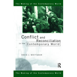 Conflict and Reconciliation in the Contemporary World