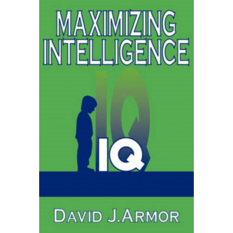 Maximizing Intelligence