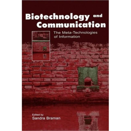 Biotechnology and Communication: The Meta-Technologies of Information