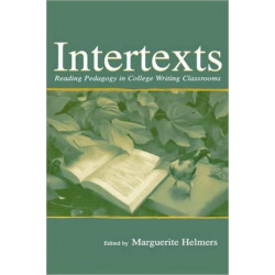 Intertexts: Reading Pedagogy in College Writing Classrooms