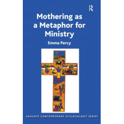Mothering as a Metaphor for Ministry