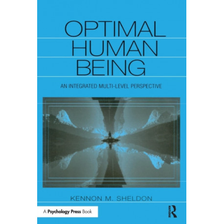Optimal Human Being: An Integrated Multi-level Perspective