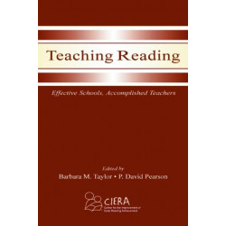 Teaching Reading: Effective Schools, Accomplished Teachers