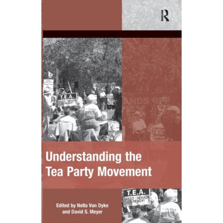 Understanding the Tea Party Movement