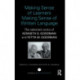 Making Sense of Learners Making Sense of Written Language: The Selected Works of Kenneth S. Goodman and Yetta M. Goodman