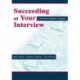 Succeeding at Your Interview: A Practical Guide for Teachers