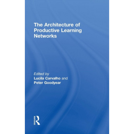 The Architecture of Productive Learning Networks
