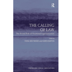 The Calling of Law: The Pivotal Role of Vocational Legal Education