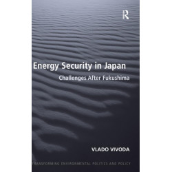 Energy Security in Japan: Challenges After Fukushima