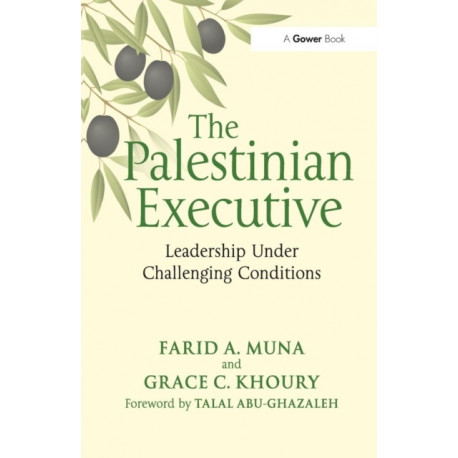 The Palestinian Executive: Leadership Under Challenging Conditions