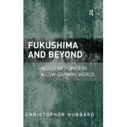 Fukushima and Beyond: Nuclear Power in a Low-Carbon World
