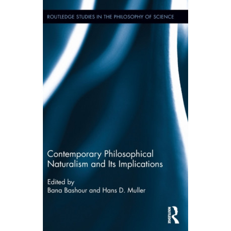 Contemporary Philosophical Naturalism and Its Implications