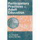 Participatory Practices in Adult Education