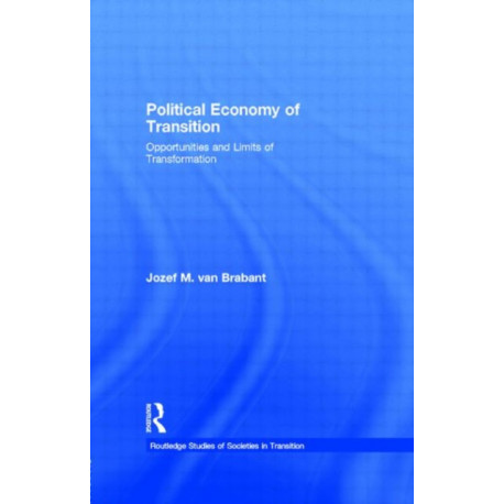 Political Economy of Transition: Opportunities and Limits of Transformation