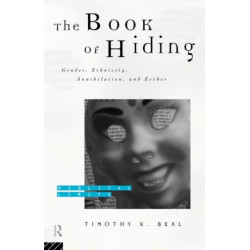 The Book of Hiding: Gender, Ethnicity, Annihilation, and Esther