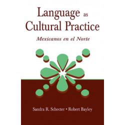 Language as Cultural Practice: Mexicanos en el Norte