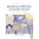Reading-Writing Connections: From Theory to Practice